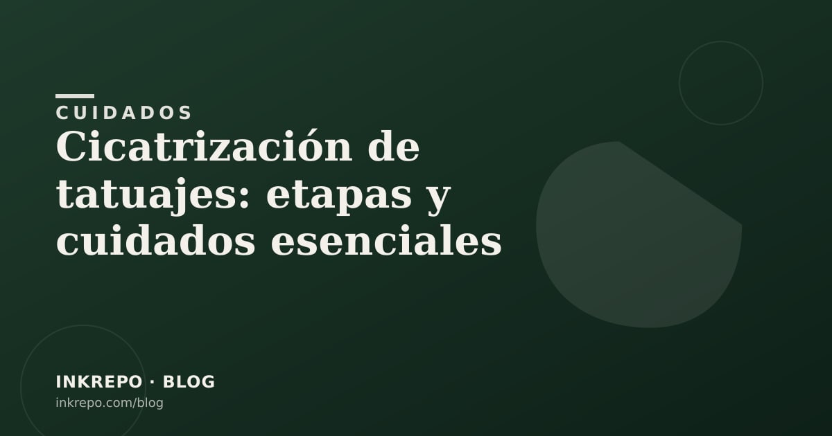 Cicatrización de tatuajes: etapas y cuidados esenciales