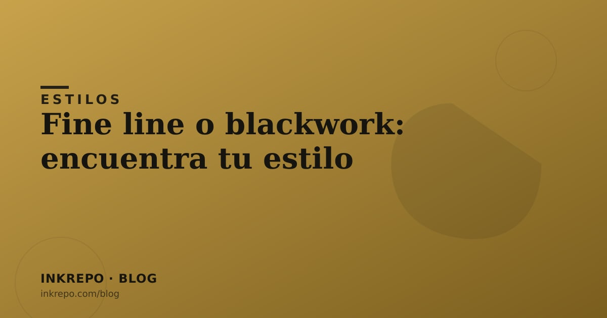 Fine line o blackwork: encuentra tu estilo