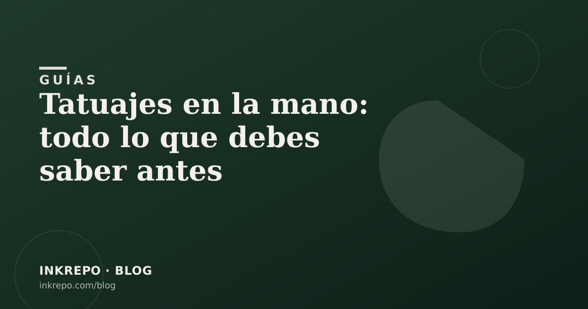Tatuajes en la mano: todo lo que debes saber antes