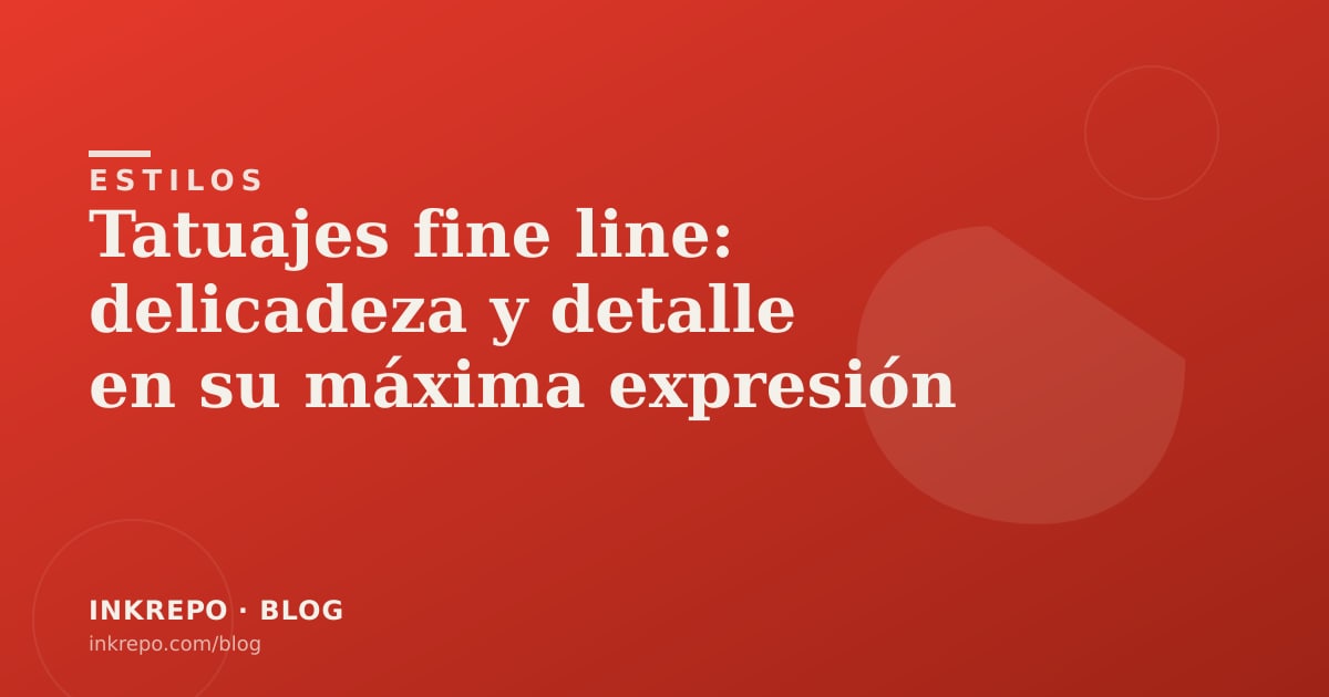 Tatuajes fine line: delicadeza y detalle en su máxima expresión