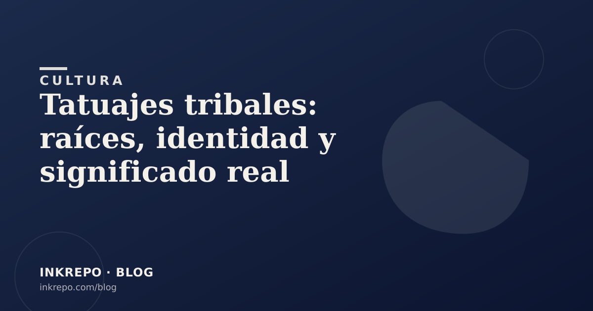Tatuajes tribales: raíces, identidad y significado real